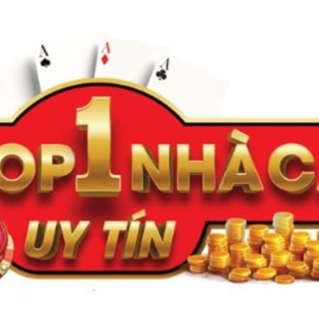 Nhà Cái Hay Nhất Hiện Nay – Top 10 Được Game Thủ Đánh Giá Cao